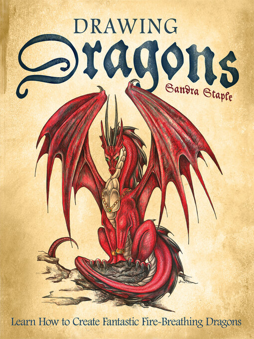 Title details for Drawing Dragons by Sandra Staple - Available